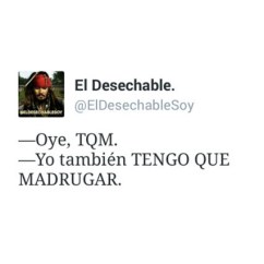 tengo que madrugar tqm